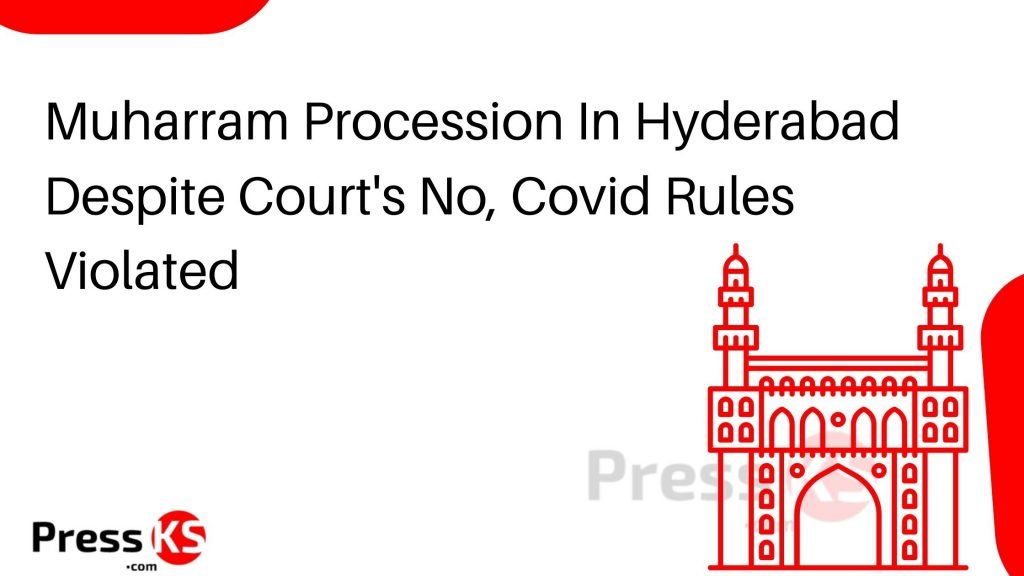 Muharram Procession In Hyderabad Despite Court's No, Covid Rules Violated