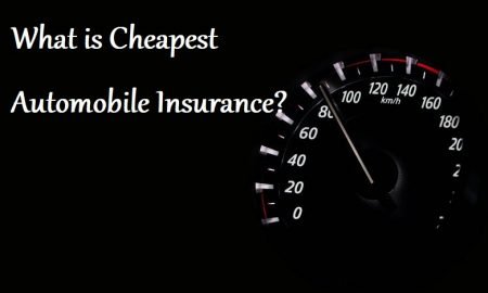 What is Cheapest Automobile Insurance